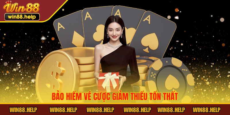 Bảo Hiểm Vé Cược giảm thiểu tổn thất