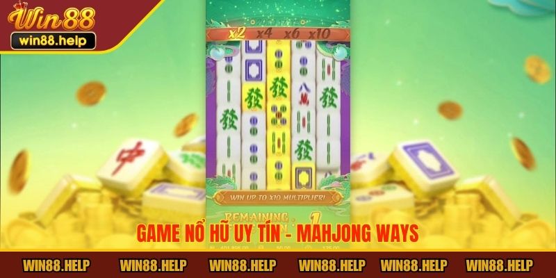 Game nổ hũ uy tín - Mahjong Ways