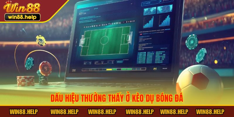 kèo dụ bóng đá