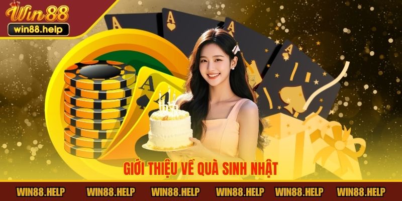 Giới thiệu về Quà Sinh Nhật