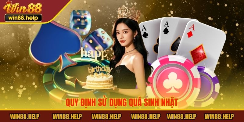 Quy định sử dụng Quà Sinh Nhật